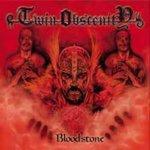 TWIN OBSCENITY - Bloodstone